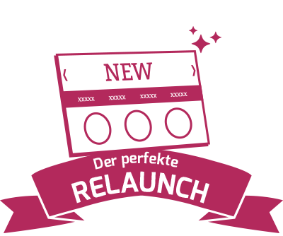 Der perfekte Relaunch
