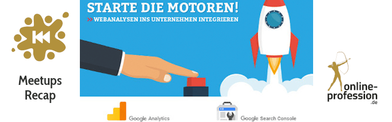 2. Münster Online Marketing Meetup: Starte die Motoren – Webanalyse ins Unternehmen integrieren