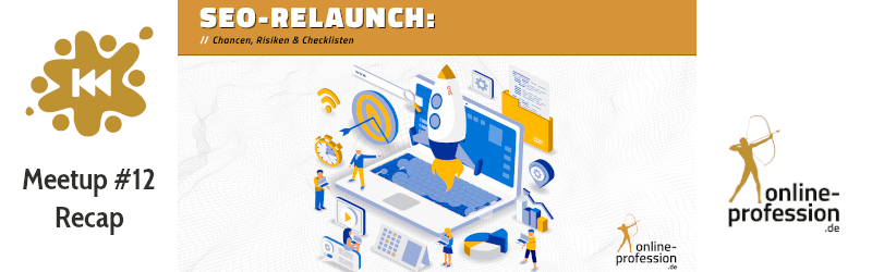 12. Münster Online Marketing Meetup: SEO-Relaunch